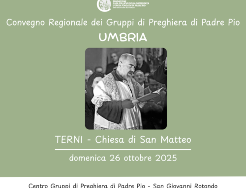 Convegno Regionale dei Gruppi di Preghiera di Padre Pio dell’Umbria 2025