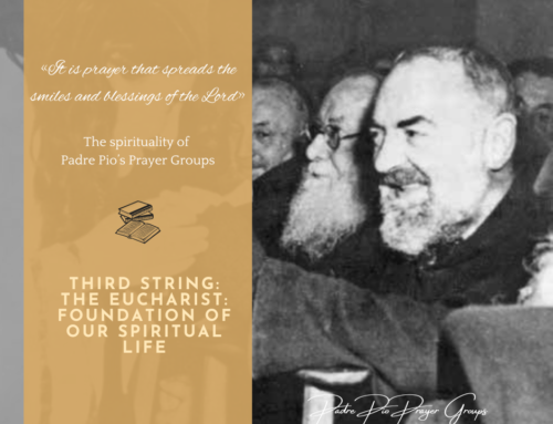 Third string: The Eucharist Foundation of our spiritual life
