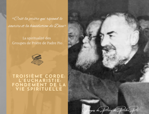 Troisieme Corde: L’Eucharistie fondement de la vie spirituelle