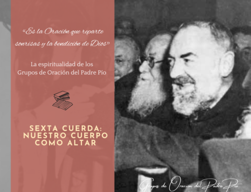 Sexta cuerda: Nuestro cuerpo como un Altar