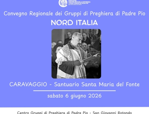 Convegno dei Gruppi di Preghiera di Padre Pio del Nord Italia