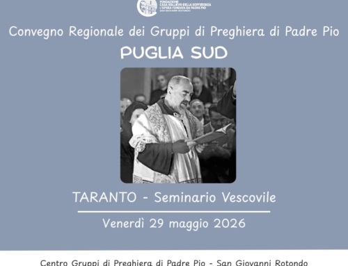 Convegno dei Gruppi di Preghiera di Padre Pio della Puglia Sud